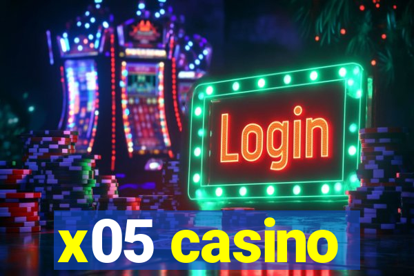 x05 casino